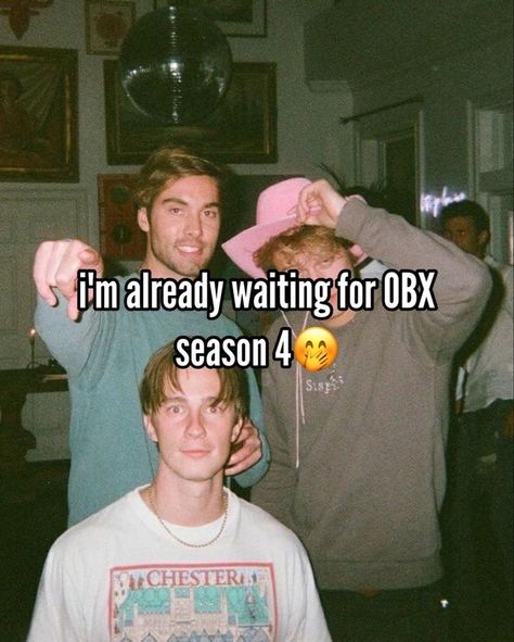 Obx Season 4, Season 4, For Real, Not Mine