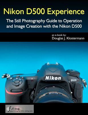 Nikon_D500_Experience-book Nikon 7500, Nikon Camera Lenses, Nikon D7500, Nikon D5500, Nikon Cameras, Nikon D5600, Nikon D500, Dslr Photography Tips, Nikon D7200