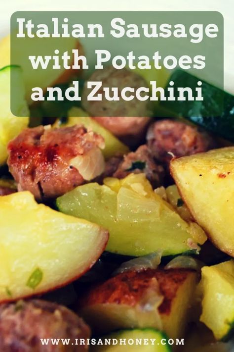 Sausage With Potatoes, Potatoes And Zucchini, Sausage Recipes For Dinner, Shrimp Sausage, Italian Sausage Recipes, Summer Eats, Zucchini Casserole, Ground Italian Sausage, Apple Sausage