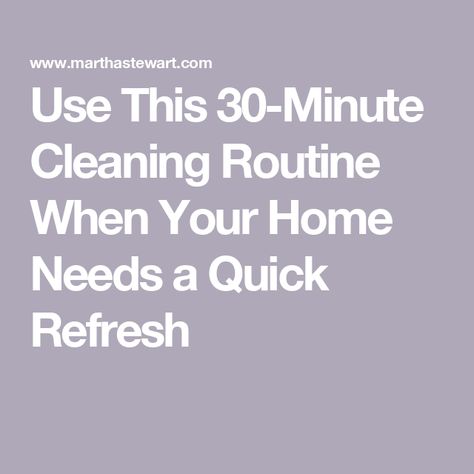 Use This 30-Minute Cleaning Routine When Your Home Needs a Quick Refresh Home Cleaning Checklist, Clean House Schedule, House Cleaning Checklist, Improve Indoor Air Quality, Dirty Dishes, Home Needs, Cleaning Dishes, Cleaning Checklist, Cleaning Schedule