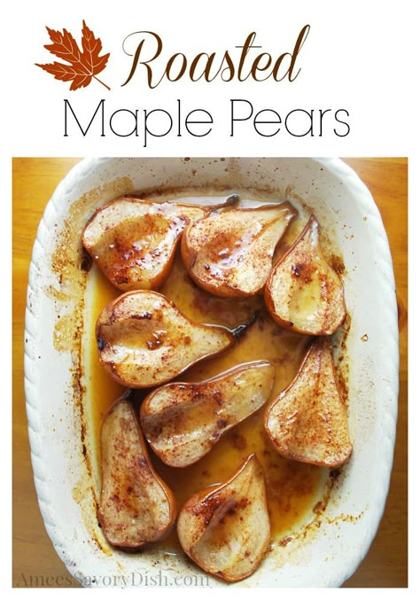 Roasted Maple Pears Pin Pear Desserts, Pear Recipe, Roasted Pears, Pear Dessert, Postre Keto, Herb Cheese, Pear Recipes, Fall Flavors, Fall Food