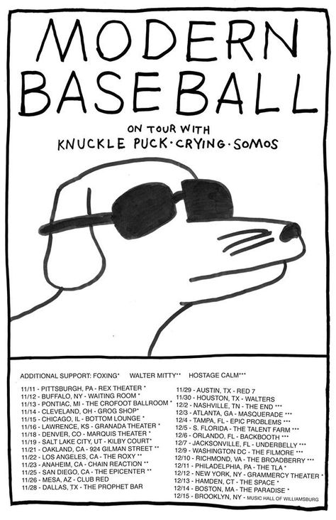 NEWS: The punk rock band, Modern Baseball, have announced a fall tour in the United States. Knuckle Puck, Crying and Somos will be supporting every date on the tour, while Foxing, Walter Mitty and His Makeshift Orchestra and Hostage Calm, will be on select dates. You can check out the dates and details at http://digtb.us/1xzQ16K Knuckle Puck, Modern Baseball, Punk Rock Music, Walter Mitty, Midwest Emo, Baseball Posters, Tour Bus, Punk Rock Bands, Tour Posters