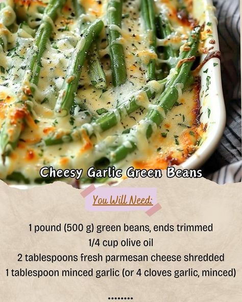 Oven Garlic, Garlic Green Bean Recipes, Cheesy Green Beans, Cooking Green Beans, Garlic Green Beans, Grandmas Recipes, Green Bean Recipes, Easy Baking Recipes Desserts, Daily Vitamins