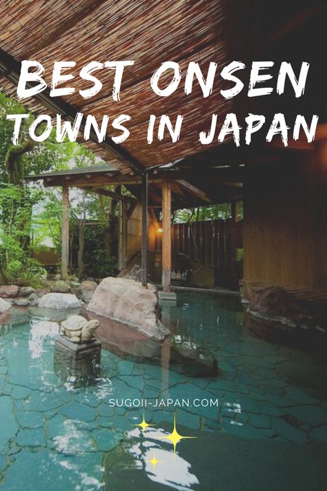 Best Onsen Towns In Japan - Don't Miss These Authentic Hot Spring Towns During Your Next Trip  #Onsen #Town #Japan #Best #Tips #Travel #Blog #SugoiiJapan Best Onsen In Japan, Japan Onsen Hot Springs, Hot Spring Japan, Japan Trip Planning, Japan Hot Springs, Japan Onsen, Japan Countryside, Japan Honeymoon, Onsen Japan