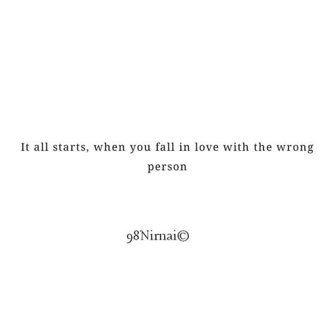 Falling In Love With The Wrong Person, Falling For The Wrong Person, Feminine Health, Dont Fall In Love, Wrong Person, Falling In Love, In Love, Inspirational Quotes, Cards Against Humanity