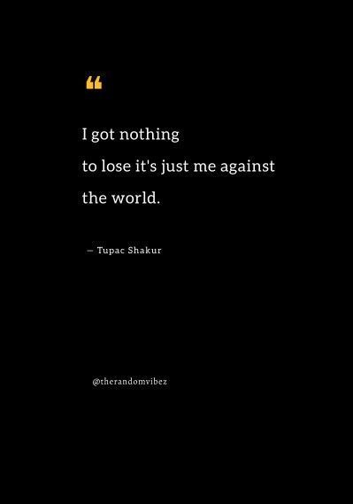 Me Against The World Quotes, The World Quotes, Lyrics Captions, Against All Odds, Me Against The World, World Quotes, Tupac Shakur, Standing Alone, Stand Tall