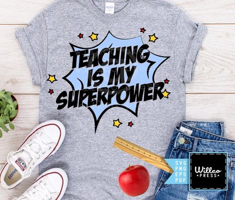 Teachers Day Tshirt Design, Teaching Is My Super Power, Teacher Superhero Shirt, Superhero Teacher Shirt, Superhero Spirit Week, Superhero Class, Beta Club, Superhero Shirts, Superhero Tshirt