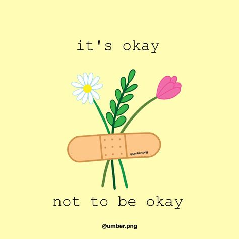 Its Ok Not To Be Okay, Its Okay To Miss Someone, I Wanna Be Okay, I’ll Be Okay, You Okay?, It’s Okay To Not Be Okay Quotes, It’s Okay Not To Be Ok, Its Ok Not To Be Ok, Its Okay To Not Be Okay Quotes