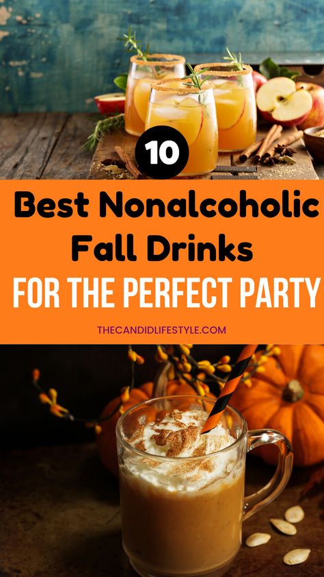 Best Nonalcoholic Fall Drinks Fall Party Adults, Virgin Fall Drinks, Fall Refreshment Ideas, Autumn Drinks Nonalcoholic, Easy Fall Drinks Nonalcoholic, Hot Fall Drinks Nonalcoholic, Fall Drink Recipes Nonalcoholic, Drinks For Party Nonalcoholic, Fall Non Alcoholic Drinks