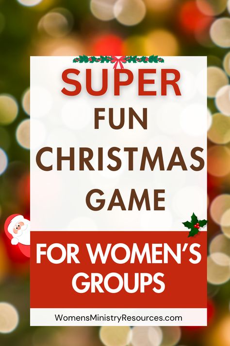 Super FUN Christmas game for a group of ladies Games For Women Group, Christmas Games For Ladies Church Group, Christmas Games For Ladies, Ladies Group Games, Games For Ladies Group, Group Games For Women, Christmas Games For Women, Fun Christmas Games For Groups, Group Games For Ladies