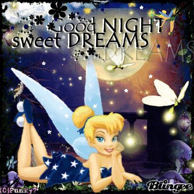 Tinkerbell Good Night Sweet Dreams Pictures, Photos, and Images for Facebook, Tumblr, Pinterest, and Twitter Good Night Princess, Sweet Dreams Gif, Tinkerbell Quotes, Night Princess, Sweet Dreams Pictures, Tinkerbell Wallpaper, Tinkerbell Pictures, Evening Quotes, Tinkerbell And Friends