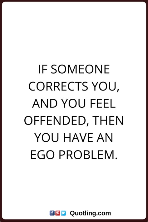 . Egoistic People Quotes, Egoistic People, Offended Quotes, Ego Vs Soul, Ego Quotes, Pride Quotes, Tao Te Ching, The Ego, People Quotes