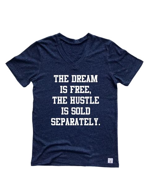 Unisex Tri-Blend V-Neck T-Shirt The Dream Is Free The Hustle Is Sold Separately by BirchBearCo on Etsy Adult Birthday Shirts, Womens Birthday Shirt, Aunt Shirt, Aunt T Shirts, Gift For Aunt, 50th Clothing, Auntie Shirts, Aunt Shirts, Gangsta Rap