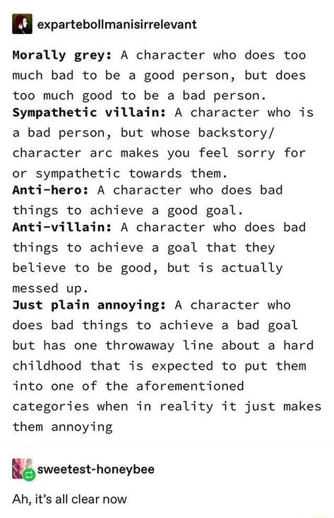 Books Where The Main Character Is The Villain, Morally Grey Prompt, Types Of Villains Writing, How To Write A Villain Main Character, Villain As Main Character, Writing Tired Characters, When A Character Is So Tired They, Types Of Main Characters, Morally Grey Books