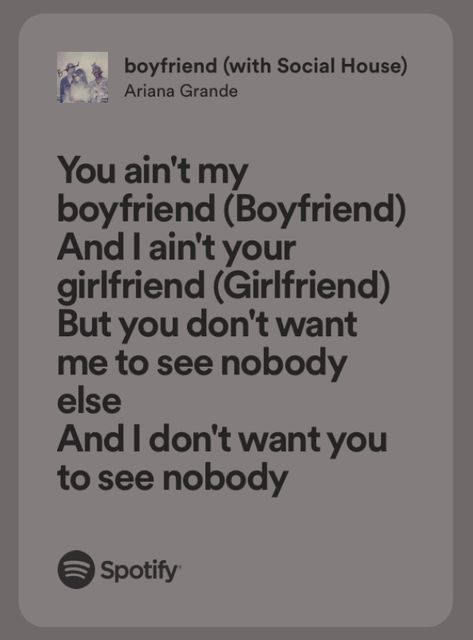 Boyfriend Ariana Grande Lyrics, Boyfriend Ariana Grande, Girlfriend Song, Songs For Boyfriend, Ariana Grande Boyfriend, Ariana Grande Lyrics, You Dont Want Me, Just Lyrics, The Boy Is Mine