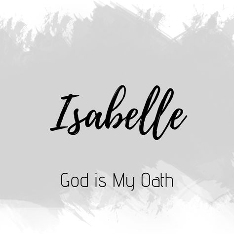 Isabelle Name Wallpaper, Isabelle Name Meaning, Isabelle Tattoo, Isabelle Name, Small Name Tattoo, Meaningful Baby Names, Name Origins, Name Boards, Pretty Names