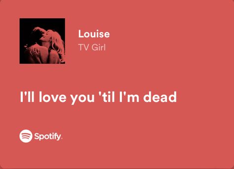 Tv Girl Lovers Rock, Lyrics Spotify, Lovers Rock, Meaningful Lyrics, Tv Girl, Song Lyric Quotes, Lyrics Aesthetic, Favorite Lyrics, Me Too Lyrics