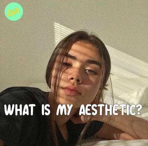 Find My Aesthetic Quiz, What Is My Aesthetic Quiz, My Aesthetic Quiz, What Aesthetic Am I, Am I Pretty Quiz, Types Of Aesthetics Styles, How To Find Your Aesthetic, What Is My Aesthetic, Outfits Quiz