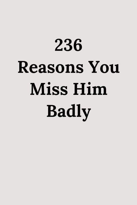 I Miss My Boyfriend, I Miss You Quotes, Missing You Quotes, Missing Someone, Miss Him, Missing Him, Tiny Things, Love Advice, I Miss Him