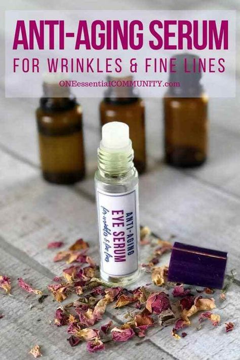 Anti-Aging Serum for Wrinkles {made with essential oils} - One Essential Community One Essential Community, Anti Aging Eye Serum, Essential Oils For Face, Creme Anti Age, Anti Aging Wrinkles, Baking Soda Shampoo, Natural Anti Aging, Aging Serum, Eye Anti Aging