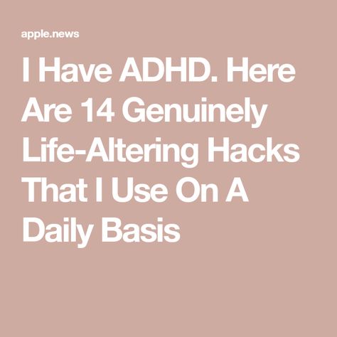 I Have ADHD. Here Are 14 Genuinely Life-Altering Hacks That I Use On A Daily Basis Audhd Signs, Add Hacks For Adults, Adult Add Life Hacks, Audhd Tips, Executive Dysfunction Hacks, Add Hacks, Adulting Tips Life Hacks, Audhd Things, Hack My Life