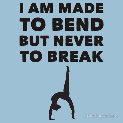 I am made to bend but never break My Photo Gallery, Personal Growth, Bend, Me Quotes, Photo Gallery, Love Quotes, Relaxed Fit, Tattoos, Quotes