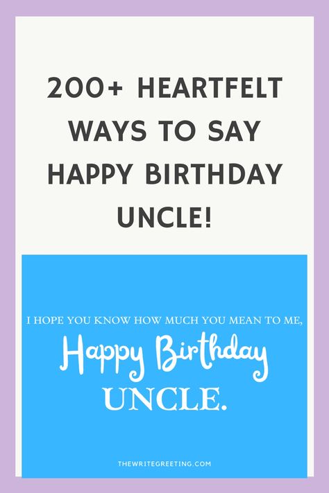 Happy Birthday Uncle! Here are the best ways to say happy birthday uncle! Birthday Message For Uncle, Birthday Wishes For Uncle, Birthday Uncle, Funny Uncle Birthday Cards, Happy Birthday Wishes For Uncle Funny, Happy Birthday Uncle Funny, Uncle Birthday Wishes. Birthday Wishes For Maternal Uncle, Happy Birthday Wishes For Uncle Funny, Happy Birthday Uncle Funny, Uncle Birthday Wishes, Birthday Message For Uncle, Uncle Birthday Quotes, Short Happy Birthday Wishes, Ways To Say Happy Birthday, Birthday Wishes For Uncle