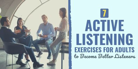 Active Listening Activities For Adults, Active Listening Activities, Listening Skills Activities, Womens Retreat Themes, Empathy Lessons, Professional Coaching, Better Listener, Reflective Listening, Senior Citizen Activities