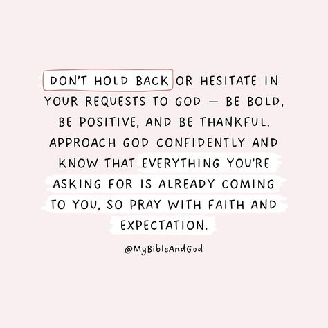 Approach God with confidence, positivity, and gratitude without hesitation and doubt. Pray boldly and gratefully for healing, peace, wisdom, abundance, creativity, and love. Know that your requests are already being answered and on their way to you. — Matthew 7:7-8: “Ask and it will be given to you; seek and you will find; knock and the door will be opened to you.” — 2 Timothy‬ ‭1‬:‭7‬: “For the Spirit God gave us does not make us timid, but gives us power, love and self-discipline.” — Joh... God Answers Prayers Scriptures, Peace In God Quotes, Matthew 7 7-8, Gods Peace Quotes, Matthew 7:7, Pray Boldly, Communion Prayer, God's Healing, Bible Motivation