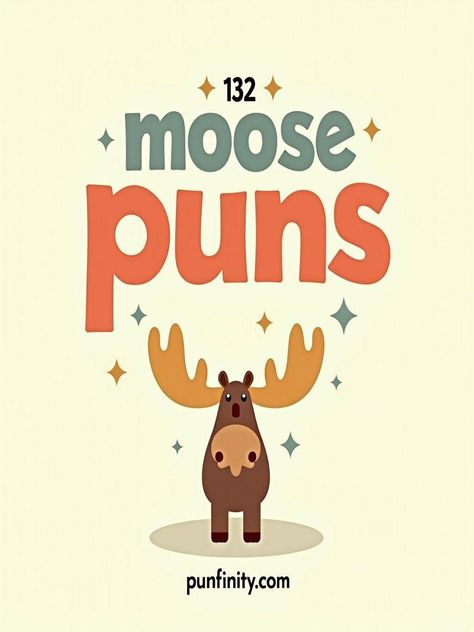 moose puns Moose Sayings Funny, Moose Quotes, Moose Birthday, Funny Moose, Birthday Puns, Punny Jokes, Motivational Speaking, Christmas Moose, Comedy Club