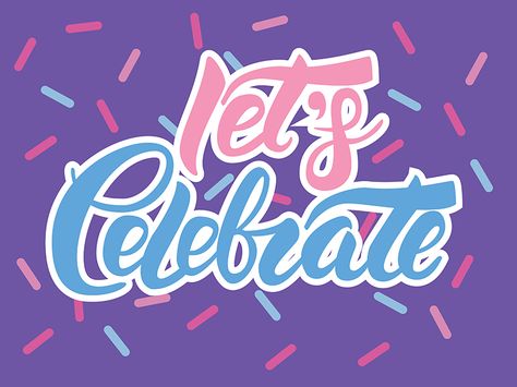 Let's Celebrate Hand Lettering by Olga Davydova Lets Celebrate Images, Let’s Celebrate, Window Paintings, Window Painting, Let's Celebrate, Lets Celebrate, Lettering Design, Creative Professional, Hand Lettering