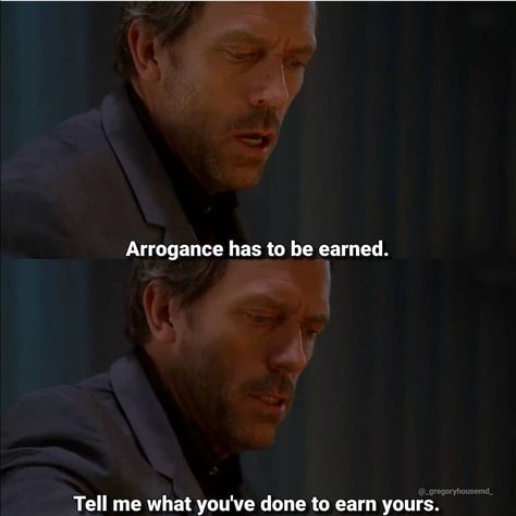 List : 27+ Best Dr. Gregory House Quotes (Photos Collection) Doctor House Quotes, Gregory House Quotes, Up Movie Quotes, Dr House Quotes, Dr Gregory House, Greg House, House Md Quotes, Lucifer Quote, House And Wilson