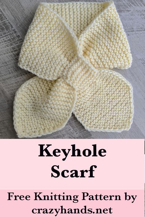 Keyhole (Pull-Through) Knit Scarf Pattern for Beginners Free Knitting Pattern For A Scarf, Free Pattern For Knitted Scarf, Keyhole Scarf Knitting Pattern, Knitted Keyhole Scarf, Child Scarf Knitting Patterns Free, Bow Tie Scarf Knitted, Knitted Keyhole Scarf Pattern Free, Pull Through Scarf Pattern, Childrens Scarf Pattern Free Knitting