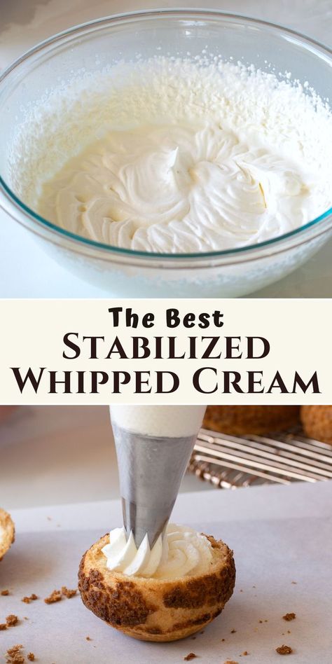 the best stabilized whipped cream in a bowl and being piped into a cream puff shell. Whipped Cream Pie Topping, Stable Whipped Cream Frosting, Filling Desserts, Stabilized Whipped Cream Frosting, Cream Puffs Easy, Cream Filling Recipe, Homemade Whipped Cream Recipe, Whipped Cream Recipe, Whipped Cream Cakes