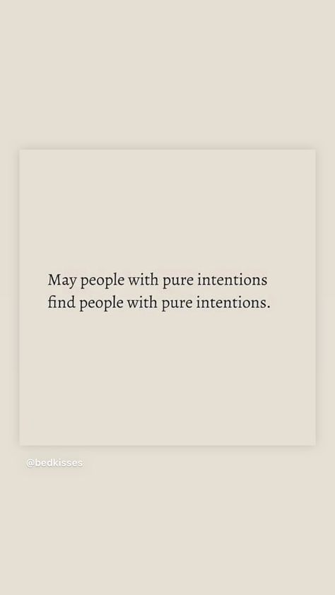 Pure Intentions Quotes People, Intention Quotes, Find People, True Quotes, Other People, Cards Against Humanity, Pure Products, Human, Quotes