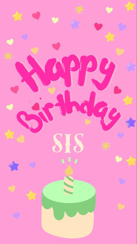 Hbd My Sister, 20 Birthday Aesthetic, Sisters Aesthetic, Happy Birthday Sis, 20 Birthday, Sister's Birthday, Birthday Aesthetic, Birthday Greetings Friend, Aesthetic Lockscreen