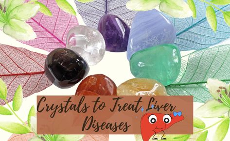 Heal Liver, Best Healing Crystals, Crystals For Healing, Healthy Lungs, Color Healing, Liver Failure, Crystal Healer, Kidney Health, Healthy Liver