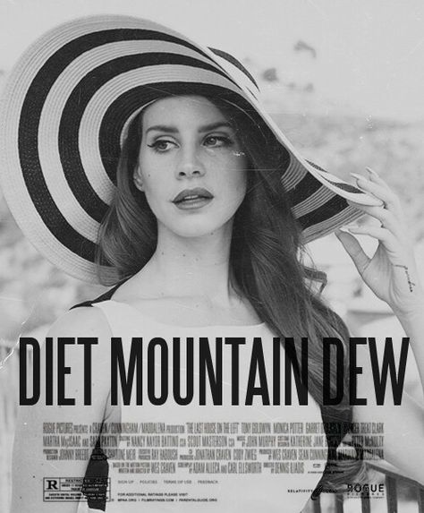 Lana Del Rey - Diet Mountain Dew (poster) Diet Mountain Dew Demo, Diet Mountain Dew Lana Del Rey, Lana Del Rey Albums, Diet Mountain Dew, Lana Del Ray, Mountain Dew, Vinyl Cover, Indie Music, Light Of My Life