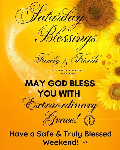 Blessed Abundantly, Saturday Morning Greetings, Blessed Saturday, Fall Friday Blessings & Scriptures, Saturday Blessings, Weekend Greetings, Saturday Quotes, Peace Scripture, Daily Blessings