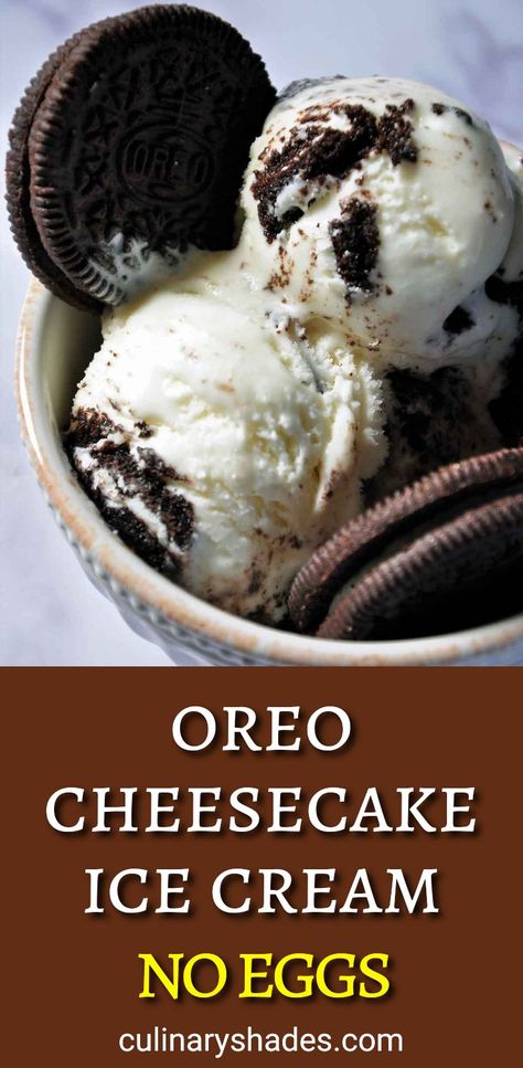 Check out this easy no egg oreo cheesecake ice cream made at home in ice cream maker. Cheesecake Ice Cream Recipe, Cuisinart Ice Cream Maker, Cuisinart Ice Cream, Oreo Ice Cream, Ice Cream Containers, Eggless Desserts, Cheesecake Ice Cream, Ice Cream Base, Homemade Cheesecake