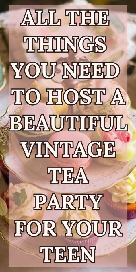 Charming vintage tea party ideas for your teen's birthday celebration. Create a nostalgic and elegant atmosphere for your teen's afternoon tea party. Vintage tea party aesthetic, how to create a vintage tea party tablescape aesthetic, tea party games for teens, tea party Event planning, hosting occasions, teen party. Tea party activities, tea party entertainment, how to host a wonderful tea party for teens, vintage tea party table setting ideas, vintage tea party cups and cake stands English Afternoon Tea Party, Vintage Afternoon Tea Ideas, High Tea Party Ideas Table Settings, English Tea Birthday Party, Vintage Party Decorating Ideas, Sweet 16 High Tea Party Ideas, Cottage Tea Party, Tea Party Teen Birthday, 18th Birthday Tea Party Ideas