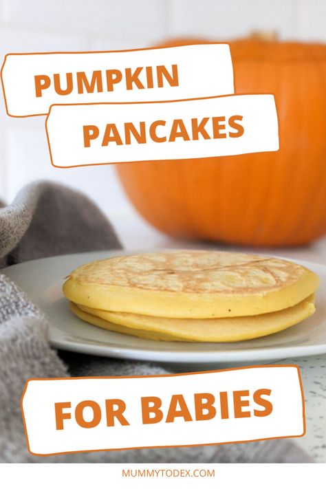 Pumpkin Pancakes Baby Weaning Recipe | Mummy to Dex Pancakes For Babies, Baby Led Weaning Food, Led Weaning Breakfast, Pumpkin Baby Food, Baby Led Weaning Recipe, Baby Led Weaning Breakfast, Baby Led Weaning First Foods, Pumpkin Puree Recipes, Weaning Foods