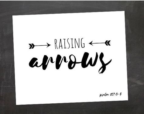 Arrow Baby Shower, Raising Arrows, Scripture Verse Art, Arrow Nursery, Boho Arrow, Diy Wedding Reception, Psalm 127, Baby Printables, Verse Art