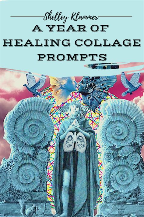 A year of collage for self-therapy and self-healing. 52 prompts by Shelley Klammer Collage Prompts Journal Ideas, Non Clinical Art Therapy, Art Therapy Collage Ideas, Collage Art Prompts, Soul Collage Instructions, Art Therapy Self Portrait, Collage Art Therapy, Collage Art Techniques, Healing Collage