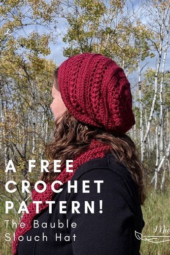 See the free crochet pattern for the Bauble Slouch Hat. This slouch hat also has a free matching cowl pattern.