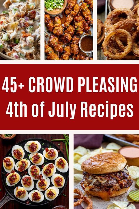 A collage of images of fourth of july recipes, including roasted potato salad, chicken skewers, onion rings, bacon jam deviled eggs, and smash burgers. Recipes For The 4th Of July, 4th Of July Food Crockpot, Fourth Of July Lunch Ideas, 4th Of July Food Side Dishes, Forth Of July Food Side Dishes, Fourth Of July Dishes, 4th Of July Menu Ideas For A Crowd, Fourth Of July Food Bbq Side Dishes, July Fourth Food