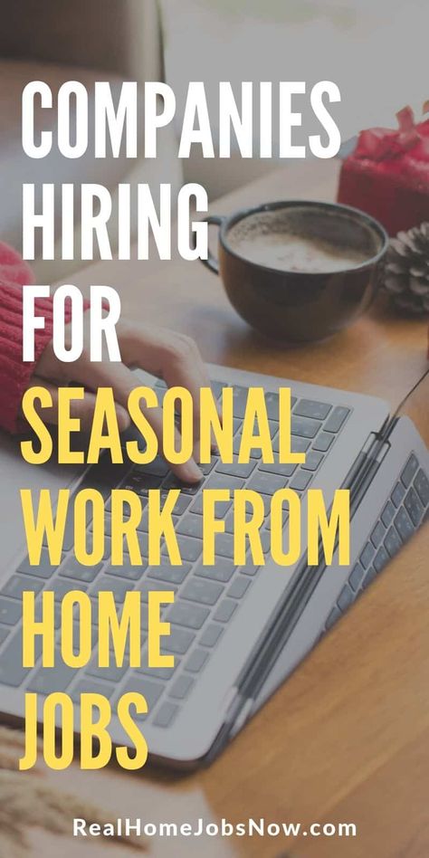 11 Companies Hiring for Seasonal Work From Home Jobs Take Surveys For Money, Holiday Money, Seasonal Work, Work From Home Careers, Home Based Jobs, Surveys For Money, Best Home Business, Legitimate Work From Home, Money Making Jobs