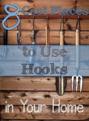 8 Cool Places to Use Hooks in Your Home What To Hang On Hooks For Decoration, S Hooks Ideas, Garden Hooks, Organizational Ideas, Cool Places, Ways To Organize, Hearth And Home, Decorative Hooks, Trash To Treasure