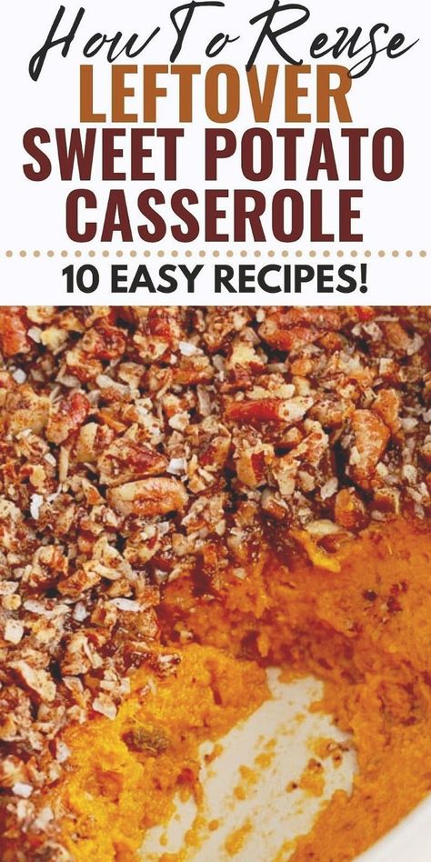 Have leftover sweet potato casserole from a Thanksgiving or Christmas feast? Learn the 10 Best Ways To Use Leftover Sweet Potato Casserole in creative recipes so it doesn’t go to waste! Leftover Sweet Potato Casserole, Leftover Sweet Potato, Canned Sweet Potato Recipes, Sweet Potato Recipes Mashed, Easy Recipe Ideas, Freeze Sweet Potatoes, Sweet Potato Recipes Baked, Leftover Potatoes, Thanksgiving Leftover Recipes