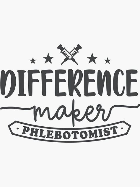 Phlebotomist, phlebotomy, Difference by brackerdesign Phlebotomist Svg Free, Phlebotomy Svg, Phlebotomy Study, Cricket Machine, Study Essentials, Cricut Supplies, Lab Technician, Sublimation Ideas Projects Inspiration, Lab Tech